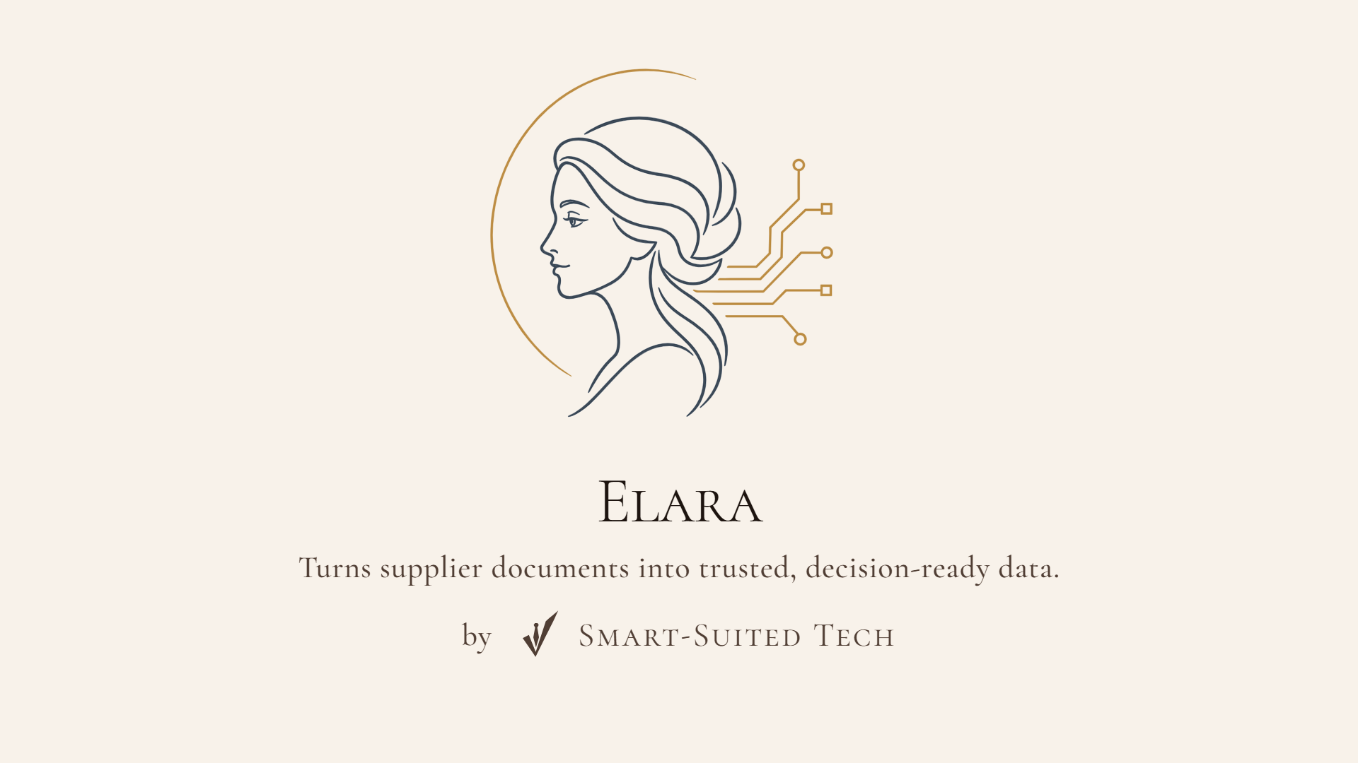 Elara — turns supplier documents into trusted, decision-ready data. A product of Smart-Suited Tech.